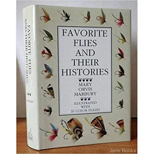 Favorite Flies and Their Histories: Mary Orvis Marbury’s Historic 1892 Reference Reissued