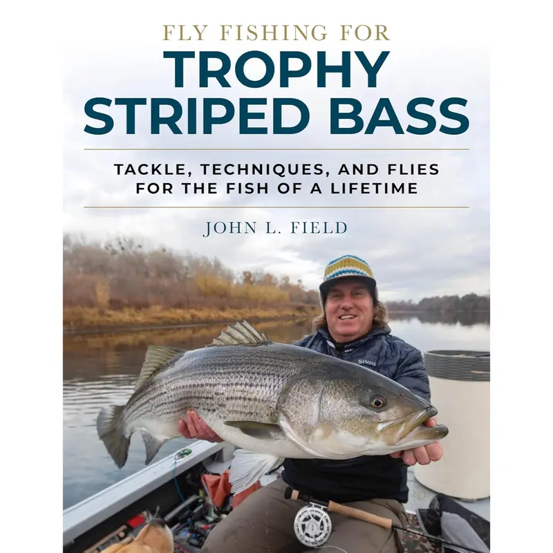Fly Fishing for Trophy Striped Bass – John Field’s Expert Guide