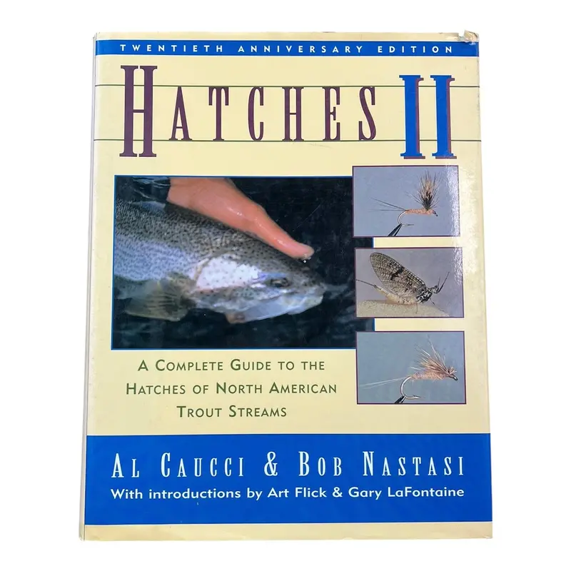 Hatches II: A Practical Guide to Aquatic Insects and Trout Feeding Behavior (Caucci & Nastasi)