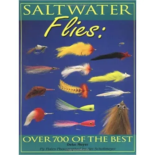 Saltwater Flies: The Definitive Collection of 700 Proven Patterns