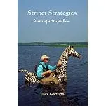 Striper Strategies: Proven Techniques for Atlantic Striped Bass by Jack Gartside